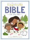 The Tiny Truths Bible for Little Ones By Joanna Rivard, Tim Penner Cover Image