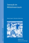 Seeraub Im Mittelmeerraum: Piraterie, Korsarentum Und Maritime Gewalt Von Der Antike Bis Zur Neuzeit Cover Image