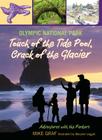 Olympic National Park: Touch of the Tide Pool, Crack of the Glacier (Adventures with the Parkers #5) Cover Image