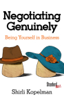 Negotiating Genuinely: Being Yourself in Business Cover Image