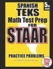 Spanish TEKS 5th Grade Math Test Prep for STAAR By Teachers' Treasures Cover Image