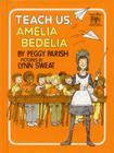 Teach Us, Amelia Bedelia Cover Image