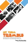 Let Them Tremble: Biographical Interventions Marking 100 Years of the Communist Party, USA Cover Image