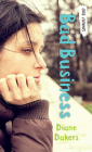 Bad Business (Orca Currents) By Diane Dakers Cover Image