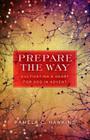 Prepare the Way: Cultivating a Heart for God in Advent Cover Image