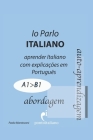 Io Parlo Italiano (abordagem): Gramática Italiana - Livro de Italiano By Thais Menegotto, Paolo Mantovani Cover Image