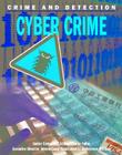Cyber Crime (Crime and Detection) By Andrew Grant-Adamson, Charlie Fuller (Introduction by) Cover Image