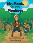 Mr. Monk, King of the Monkeys Cover Image
