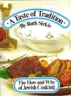 Taste of Tradition: The How and Why of Jewish Cooking By Ruth Sirkis Cover Image