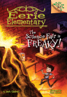 The Science Fair is Freaky! A Branches Book (Eerie Elementary #4) By Jack Chabert, Sam Ricks (Illustrator) Cover Image