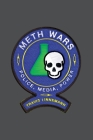 Meth Wars: Police, Media, Power (Alternative Criminology #11) By Travis Linnemann Cover Image