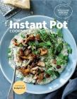The Instant Pot Cookbook By Williams Sonoma Test Kitchen Cover Image