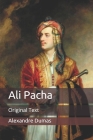 Ali Pacha: Original Text By Alexandre Dumas Cover Image