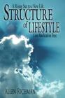 Structure of Lifestyle: A Rising Sun to a New Life. Live Medication Free By Allen Richman Cover Image