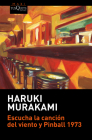 Escucha La Canción del Viento Y Pinball 1973 / (DOS Novelas) / Hear the Wind Sing and Pinball 1973 (Two Novels) By Haruki Murakami Cover Image
