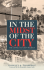 In the Midst of the City: The Gospel and God's Politics Cover Image