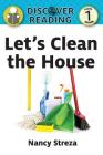 Let's Clean the House By Nancy Streza Cover Image