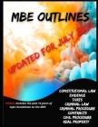 MBE Outlines-- Updated and Revised for July 2022: Includes the past 14 years of MEE topic breakdown By Zachary Tabler Cover Image