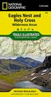 Eagles Nest and Holy Cross Wilderness Areas Map (National Geographic Trails Illustrated Map #149) By National Geographic Maps - Trails Illust Cover Image
