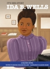 It's Her Story Ida B. Wells: A Graphic Novel By Anastasia Magloire Williams Cover Image