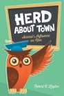 Herd about Town: Animal's Influence on Man By Robert C. Layton Cover Image
