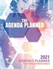 The Agenda Planner: 2021 Monthly Planner for Business Professionals Cover Image