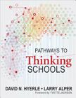 Pathways to Thinking Schools By David N. Hyerle (Editor), Lawrence S. Alper (Editor) Cover Image