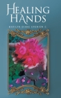 Healing Hands By Marilyn Diane Grenion C. Cover Image