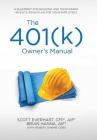 The 401(k) Owner's Manual: Preparing Participants, Protecting Fiduciaries Cover Image