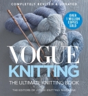 Vogue Knitting the Ultimate Knitting Book: Completely Revised & Updated By Vogue Knitting (Editor) Cover Image