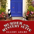 Murder in the Mystery Suite Lib/E By Ellery Adams, Johanna Parker (Read by) Cover Image