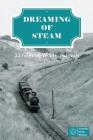 Dreaming of Steam: 23 tales of Wolds and rails By Richard Faulkner (Foreword by), Mark Blakeston, Gabi Grubb (Illustrator) Cover Image