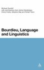 Bourdieu, Language and Linguistics By Michael James Grenfell (Editor) Cover Image
