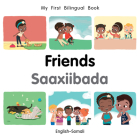 My First Bilingual Book–Friends (English–Somali) Cover Image