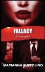 Fallacy: Entangled By Marianna Buffolino Cover Image