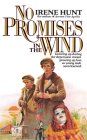 No Promises in the Wind By Irene Hunt Cover Image
