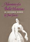 Adventures of a Ballet Historian (Unfinished Memoir) By Ivor Guest Cover Image