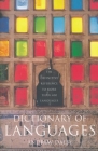 Dictionary of Languages: The Definitive Reference to More Than 400 Languages Cover Image