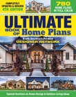 Ultimate Book of Home Plans, Completely Updated & Revised 4th Edition: Over 680 Home Plans in Full Color: North America's Premier Designer Network: Sp By Editors of Creative Homeowner Cover Image