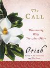 The Call: Discovering Why You Are Here By Oriah Cover Image