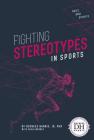 Fighting Stereotypes in Sports Cover Image