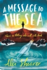 A Message to the Sea By Alex Shearer Cover Image