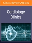 Patent Foramen Ovale, an Issue of Cardiology Clinics: Volume 42-4 (Clinics: Internal Medicine #42) Cover Image