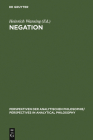Negation (Perspektiven Der Analytischen Philosophie / Perspectives in #7) Cover Image