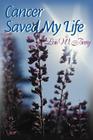 Cancer Saved My Life By Lois W. Berry Cover Image