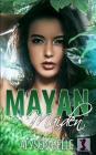 Mayan Maiden: A Gender Swap Romance By Alyson Belle Cover Image