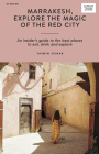 Mosaics and the Medina in Marrakesh (Curious Travel Guides) Cover Image