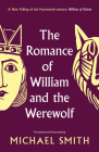The Romance of William and the Werewolf Cover Image