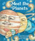 Meet the Planets By John McGranaghan, Laurie Allen Klein (Illustrator) Cover Image