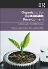 Organizing for Sustainable Development: Addressing the Grand Challenges Cover Image